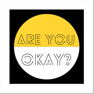 Are you okay? Posters and Art